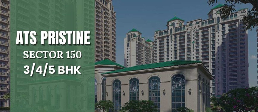ATS Pristine, Sector-150, Noida